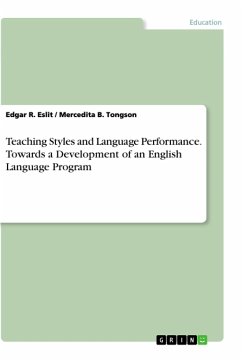 Teaching Styles and Language Performance. Towards a Development of an English Language Program