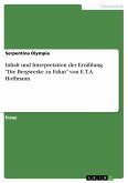 Inhalt und Interpretation der Erzählung "Die Bergwerke zu Falun" von E.T.A. Hoffmann