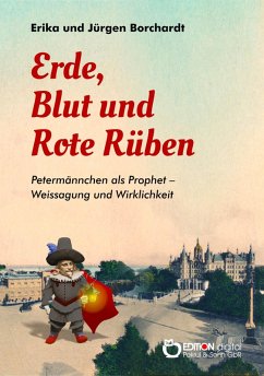 Erde, Blut und Rote Rüben (eBook, ePUB) - Borchardt, Erika