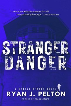 Cover Stranger Danger (A Dexter O'Kane Crime Thriller, #2) (eBook, ePUB)