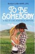 To Be Somebody (eBook, ePUB) - Bild 1