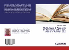 Child Abuse & Academic Performance of Pri. Sch. Pupils in Kwande LGA - Tersoo Timothy, Tsegba
