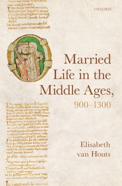 Married Life in the Middle Ages, 900-1300 (eBook, ePUB) - Houts, Elisabeth Van
