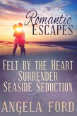 Romantic Escapes (It doesn't have to be Valentine's Day to Celebrate Love) (eBook, ePUB)