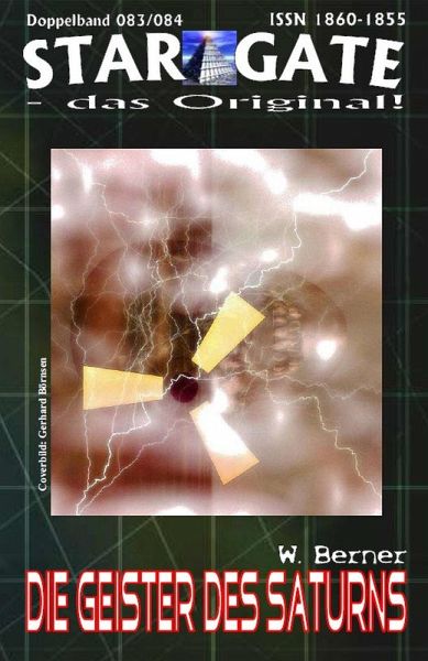 STAR GATE 083-084: Die Geister des Saturns (eBook, ePUB) STAR GATE 083-084: Die Geister des Saturns (eBook, ePUB)