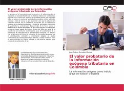 El valor probatorio de la información exógena tributaria en Colombia