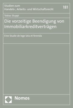 Die vorzeitige Beendigung von Immobiliarkreditverträgen - Stuppi, Tobias