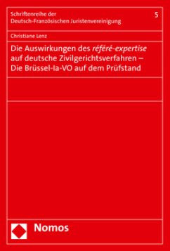 Cover Die Auswirkungen des référé-expertise auf deutsche Zivilgerichtsverfahren - Die Brüssel-la-VO auf dem Prüfstand