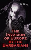 The Invasion of Europe by the Barbarians (eBook, ePUB)