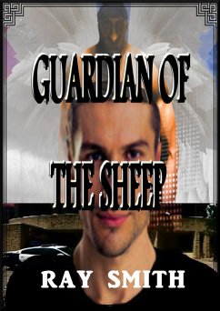 Guardian Of The Sheep (The Battle For Heaven's Gate, #1) (eBook, ePUB) - Smith, Ray
