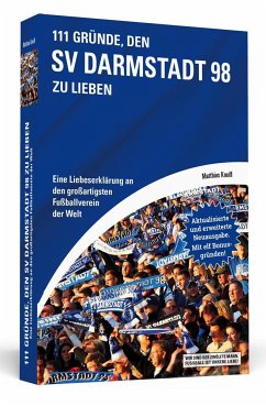 111 Gründe, den SV Darmstadt 98 zu lieben - Kneifl, Matthias