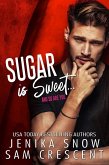 Sugar is Sweet (eBook, ePUB) Sugar is Sweet (eBook, ePUB)