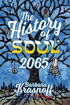 The History of Soul 2065 (eBook, ePUB) - Krasnoff, Barbara