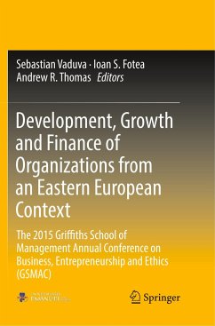 Development, Growth and Finance of Organizations from an Eastern European Context