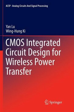 CMOS Integrated Circuit Design for Wireless Power Transfer - Lu, Yan;Ki, Wing-Hung