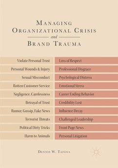 Managing Organizational Crisis and Brand Trauma - Tafoya, Dennis W.