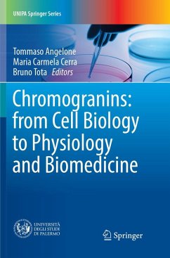 Chromogranins: from Cell Biology to Physiology and Biomedicine Cover Chromogranins: from Cell Biology to Physiology and Biomedicine