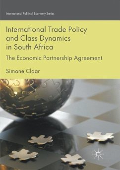 International Trade Policy and Class Dynamics in South Africa - Claar, Simone