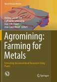 Agromining: Farming for Metals