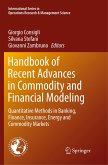 Handbook of Recent Advances in Commodity and Financial Modeling