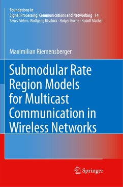Submodular Rate Region Models for Multicast Communication in Wireless Networks - Riemensberger, Maximilian
