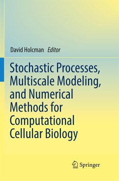 Stochastic Processes, Multiscale Modeling, and Numerical Methods for Computational Cellular Biology