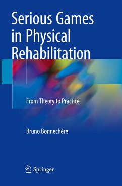 Serious Games in Physical Rehabilitation - Bonnechère, Bruno