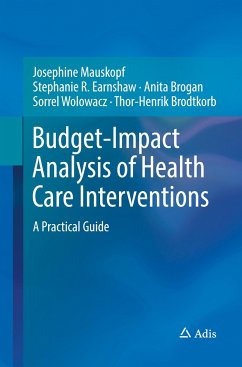 Budget-Impact Analysis of Health Care Interventions - Mauskopf, Josephine;Earnshaw, Stephanie R.;Brogan, Anita