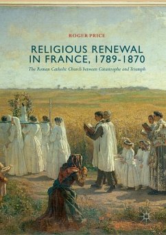 Religious Renewal in France, 1789-1870 - Price, Roger