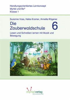 Die Zauberwaldschule 6 / Myrtel und Bo - Voss, Suzanne;Kramer, Heike;Rögener, Annette