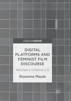 Digital Platforms and Feminist Film Discourse - Maule, Rosanna