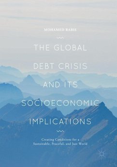 The Global Debt Crisis and Its Socioeconomic Implications - Rabie, Mohamed