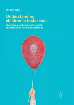 Understanding Children in Foster Care - Kelly, Wendy