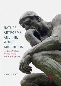Nature, Artforms, and the World Around Us - Wood, Robert E.