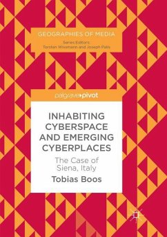 Inhabiting Cyberspace and Emerging Cyberplaces - Boos, Tobias