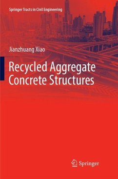 Recycled Aggregate Concrete Structures - Xiao, Jianzhuang