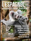 L&quote;Espagnol Pour Tous - Apprendre L'Espagnol Pour Enfants (eBook, ePUB)