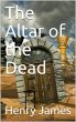 The Altar of the Dead (eBook, ePUB) - Bild 1
