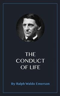 The Conduct of Life (eBook, ePUB) - Waldo Emerson, Ralph
