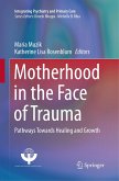 Motherhood in the Face of Trauma