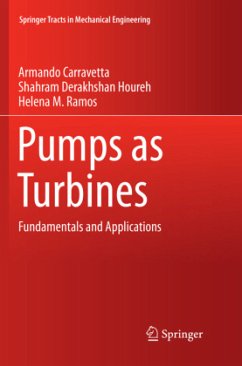 Pumps as Turbines - Carravetta, Armando;Derakhshan Houreh, Shahram;Ramos, Helena M.