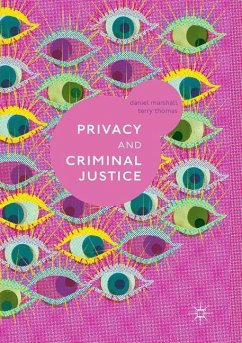 Privacy and Criminal Justice - Marshall, Daniel;Thomas, Terry