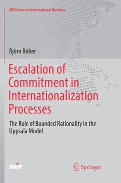 Escalation of Commitment in Internationalization Processes - Röber, Björn