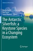 The Antarctic Silverfish: a Keystone Species in a Changing Ecosystem