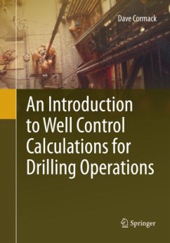 An Introduction to Well Control Calculations for Drilling Operations - Cormack, Dave