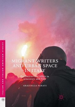 Migrant Writers and Urban Space in Italy - Parati, Graziella