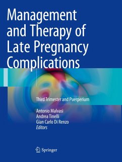 Management and Therapy of Late Pregnancy Complications