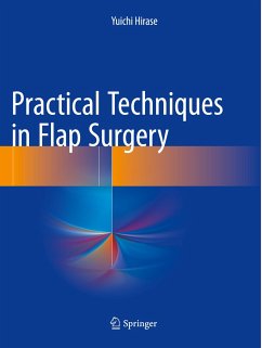 Practical Techniques in Flap Surgery - Hirase, Yuichi