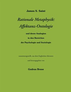 Rationale Metaphysik: Affektanz -Ontologie - Saint, James S.