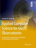 Applied Computer Science for GGOS Observatories